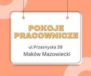 Pokoje mieszkalno- pracownicze Maków Maz.