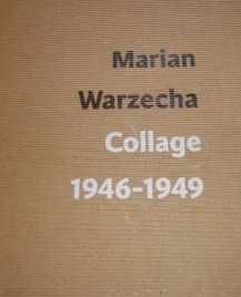 Marian Warzecha Kolaże Collage 1946-49
