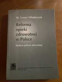 Reforma opieki zdrowotnej W.C.Włodarczyk