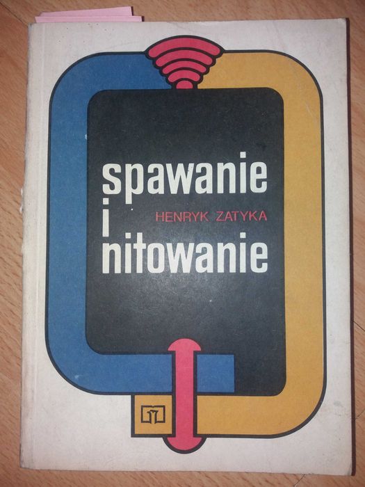 Spawanie i nitowanie - Henryk Zatyka 1990