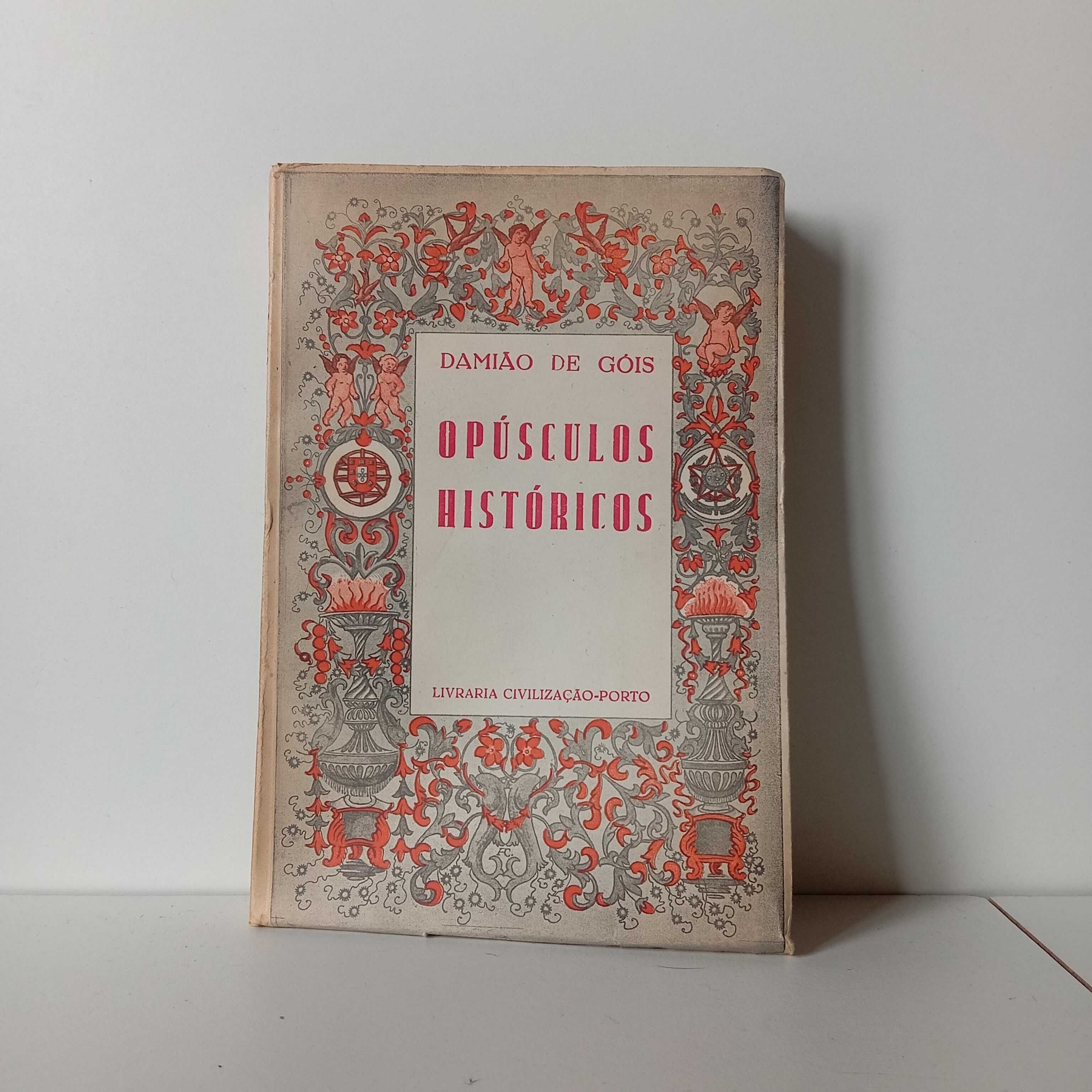 Opúsculos Históricos - Damião de Góis