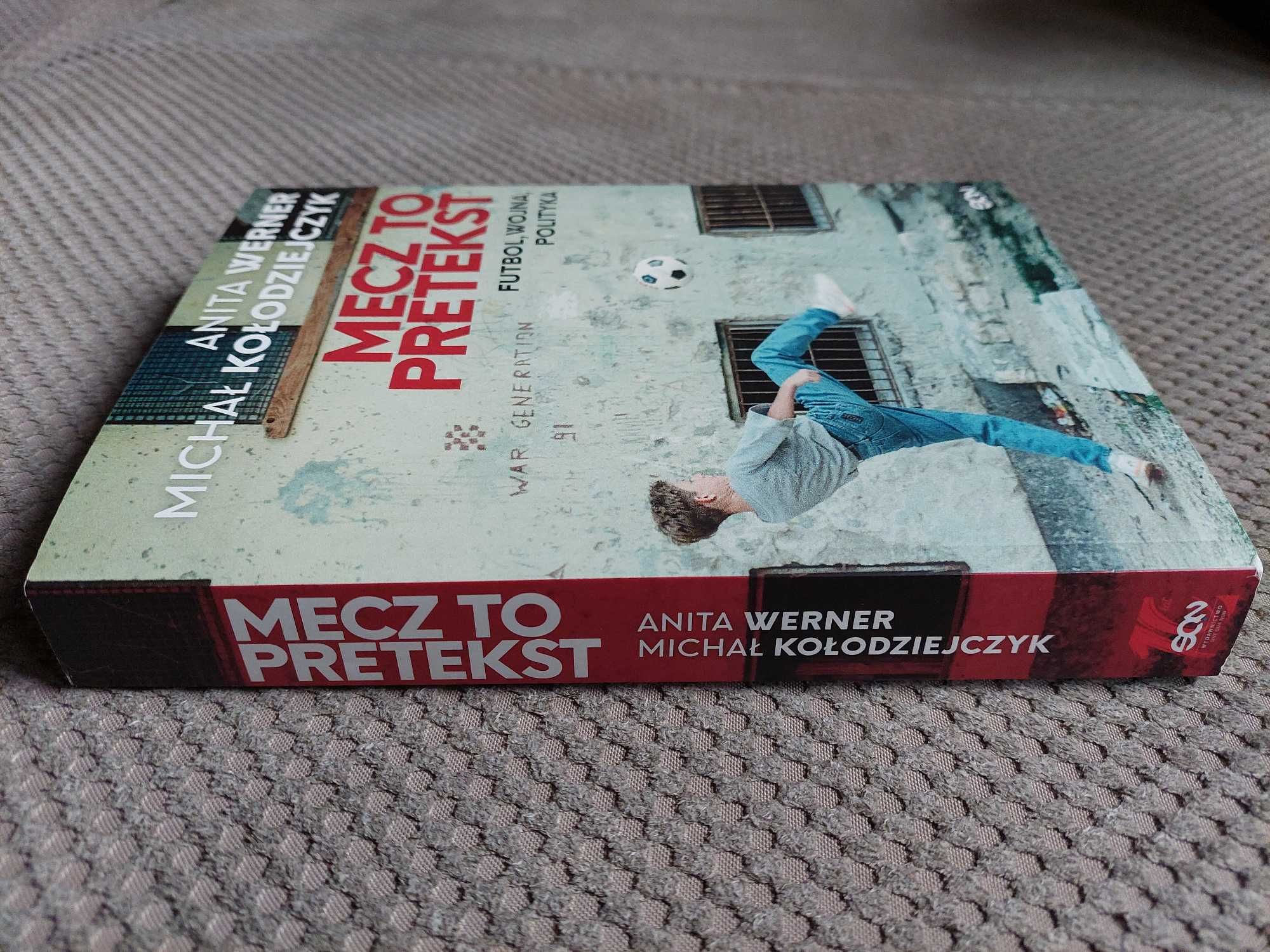 "Mecz to pretekst. Futbol, wojna, polityka"