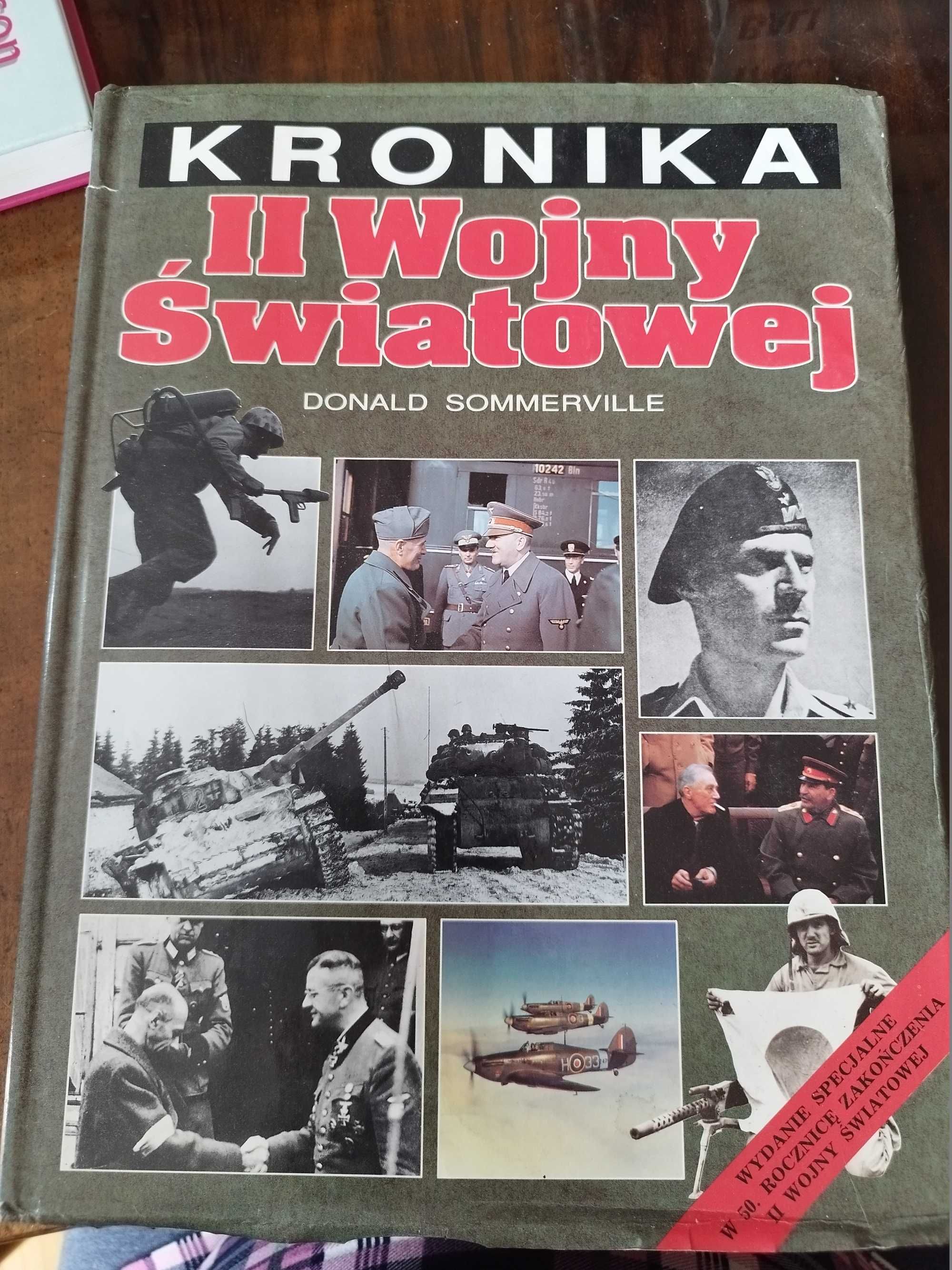 "Kronika II Wojny Światowej" Donald Sommerville ! Wyd. 1995 r. !