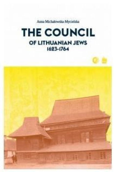 The Council of Lithuanian Jews 1623, 1764 Dialog Wydawnictwo Akademick