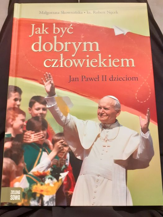 Jak być dobrym człowiekiem