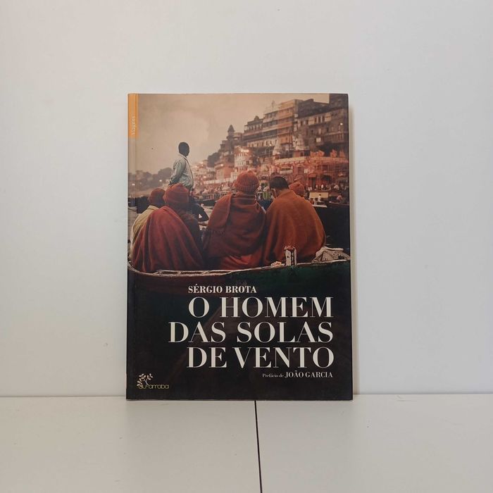 O Homem Das Solas De Vento - Sérgio Brota