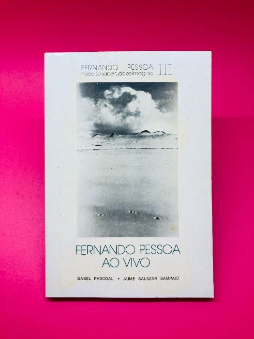 Fernando Pessoa ao Vivo III - Autores Vários