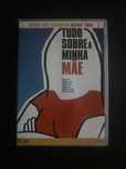 Todo sobre mi madre  - Tudo sobre a minha mãe - Pedro Almodóvar