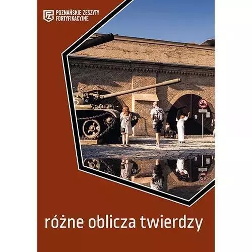 Różne Oblicza Twierdzy Praca Zbiorowa
