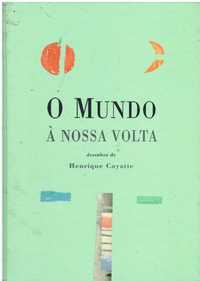 9879 O mundo à nossa volta desenhos de Henrique Cayatte