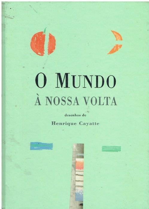 9879 O mundo à nossa volta desenhos de Henrique Cayatte