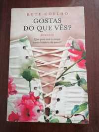 Livro "GOSTAS DO QUE VÊS?", de Rute Coelho