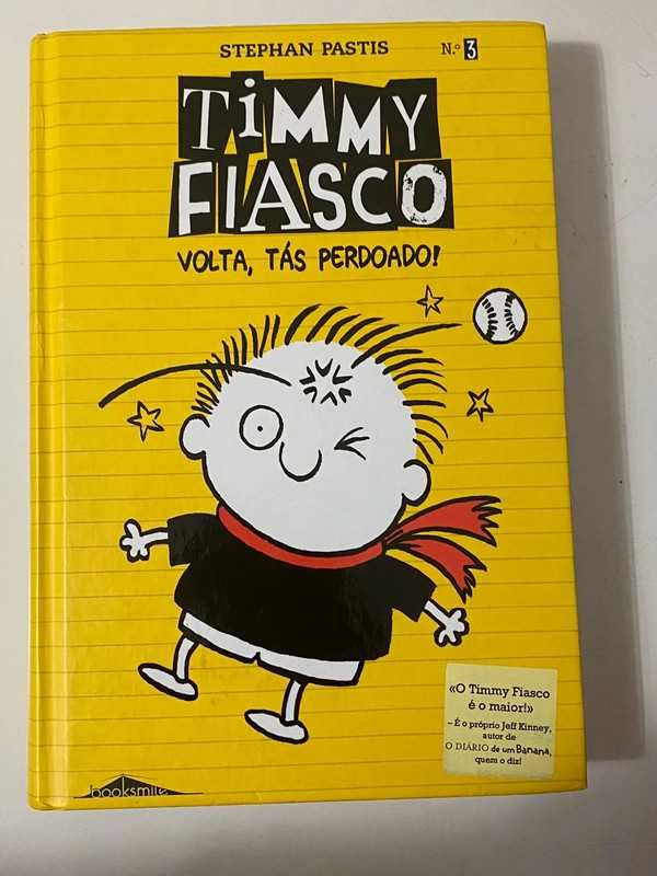 Timmy Fiasco - Livro 3: Volta, Tás Perdoado!