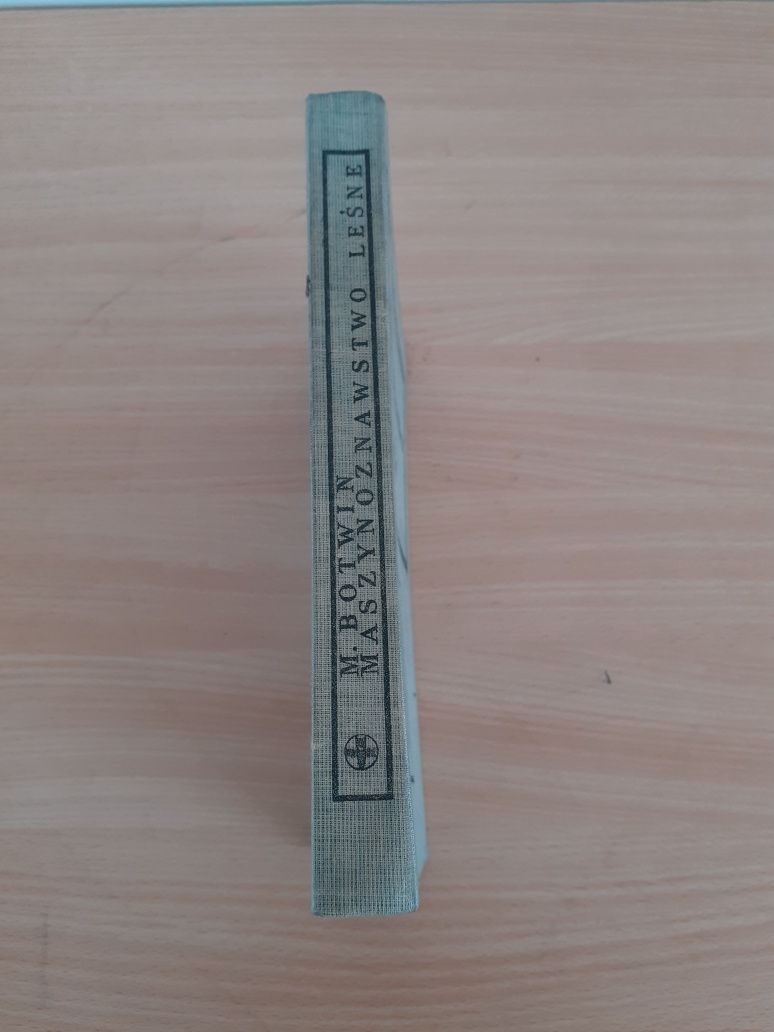 Maszynoznawstwo leśne M. Botwin 1965