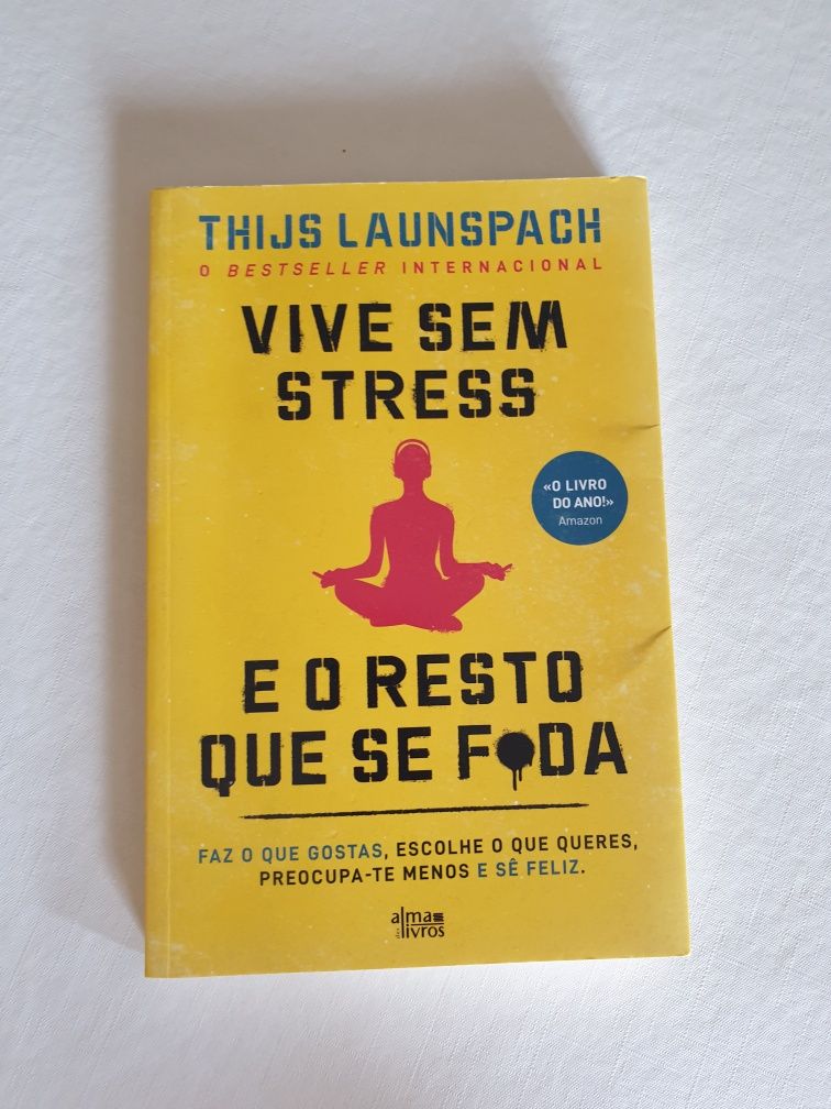 Livro Vive Sem Stress e o Resto que se F*da
de Thijs Launspach