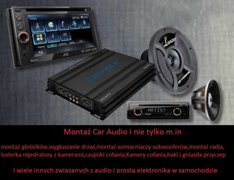 Montaż Car audio/elektroniki i nie tylko więcej w opisie