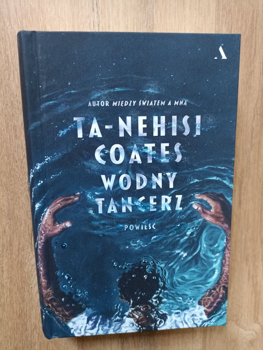 Wodny tancerz Ta Nehisi Coates