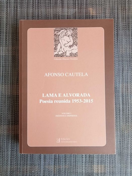 Lama e Alvorada: Vol. I  - Afonso Cautela (portes grátis)