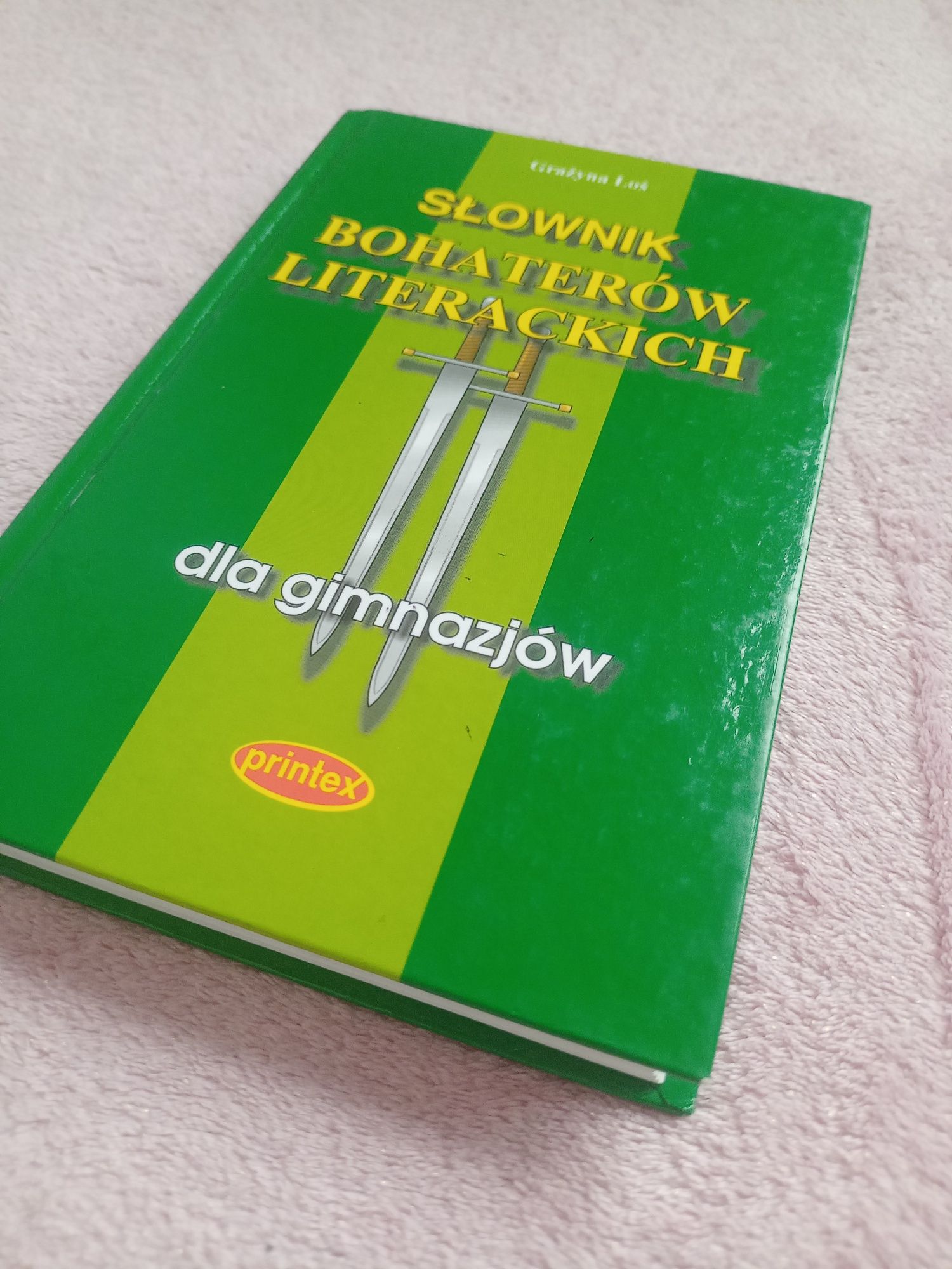 *Słownik bohaterów literackich dla gimnazjum, printex, Grażyna Łoś*