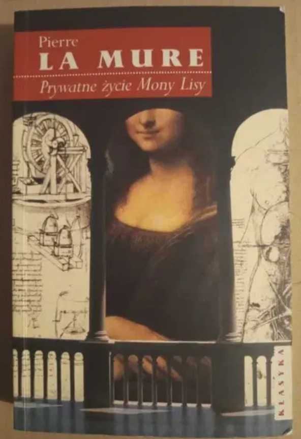 Prywatne życie Mony Lisy Pierre la Mure