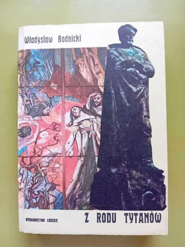 Z rodu tytanów - Władysław Bodnicki