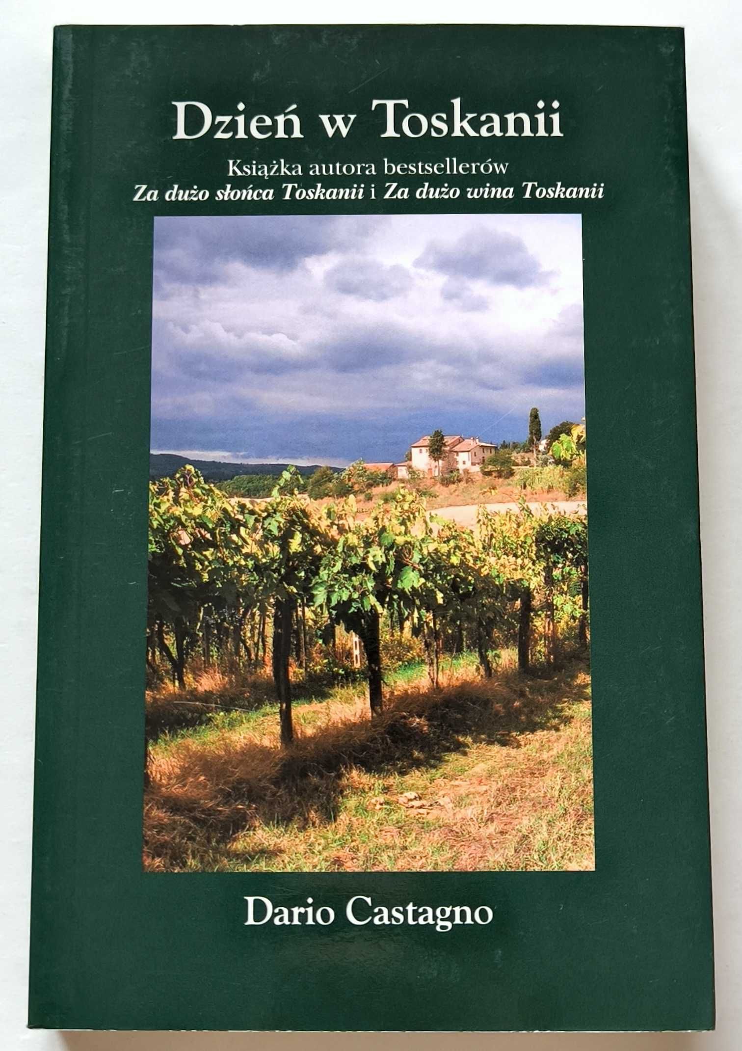 Dzień w Toskanii + Za dużo wina + Za dużo słońca, Castagno, 3 TOMY!