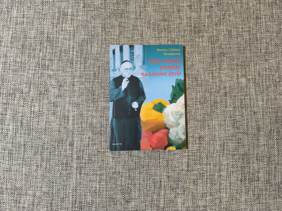 Ojca Grande przepisy na zdrowe życie - Woźniakowie