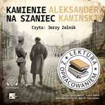 Kamienie na szaniec. Lektura z opracowaniem. Audiobook. Aleksandria