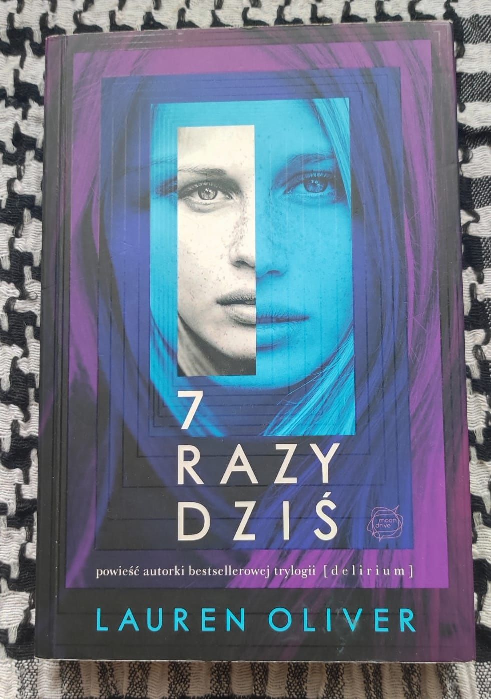 Lauren Oliver- 7 razy dziś