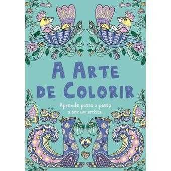 Arte-Terapia: Relaxar/Sorrir /Terapia das Cores: Livro de Colorir../..