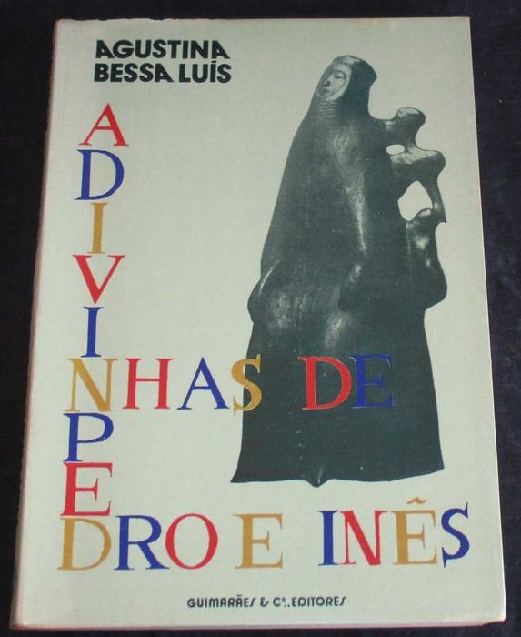 Livro As Adivinhas de Pedro e Inês Agustina Bessa Luís 1ª edição
