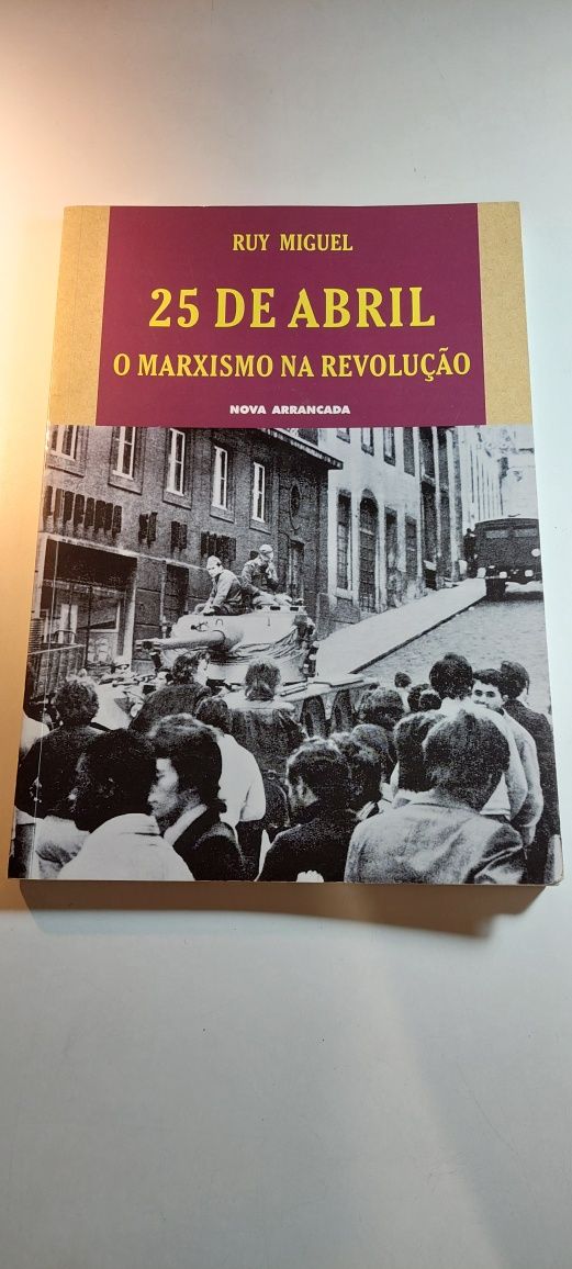 25 de Abril, O Marxismo na Revolução - Ruy Miguel