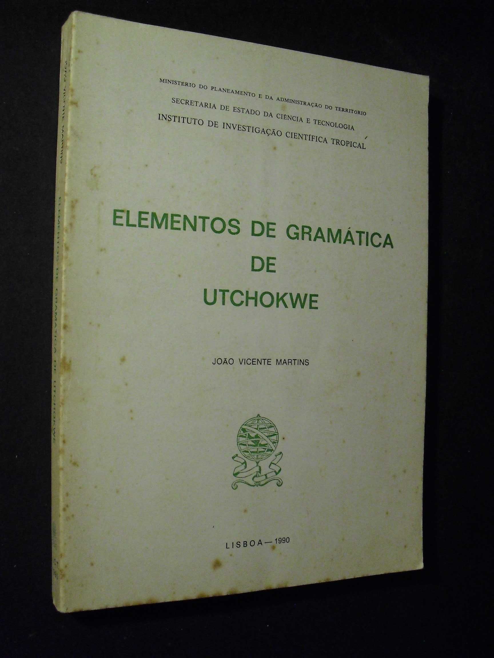 MARTINS (JOÃO VICENTE)- ELEMENTOS DE GRAMÁTICA DE UTCHOKWE