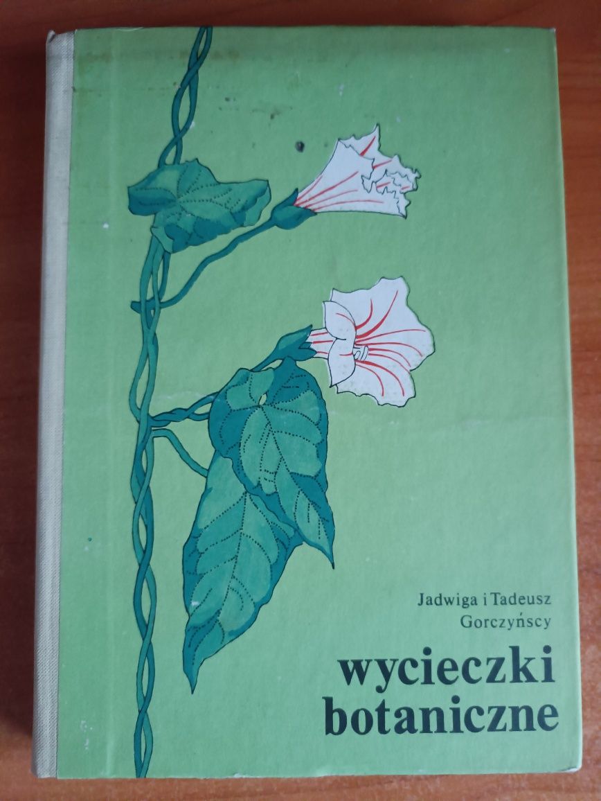 Jadwiga i Tadeusz Gorczyńscy "Wycieczki botaniczne"