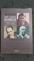 Retrato de uma Família Fernanda Castro, António Ferro, António Quadros