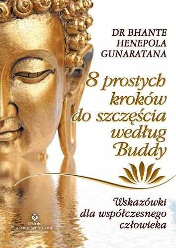 8 prostych kroków do szczęścia według Buddy Dr Gunaratana
