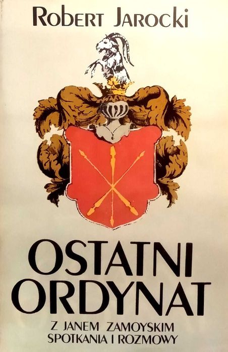 391 Robert Jarocki Ostatni Ordynat z Janem Zamoyskim (P) (1)