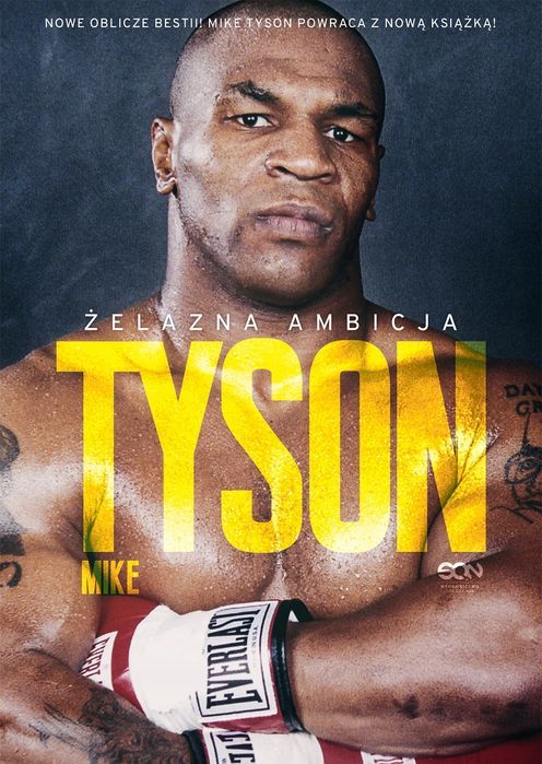 Tyson. Żelazna Ambicja Larry Sloman, Mike Tyson