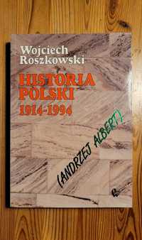 Historia Polski 1914/1994, Wojciech Roszkowski