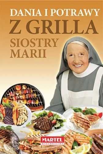 Dania i potrawy z grilla Siostry Marii - Siostra Maria Goretti