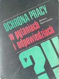 Ochrona pracy w pytaniach I odpowiedziach- B. Rasimowicz