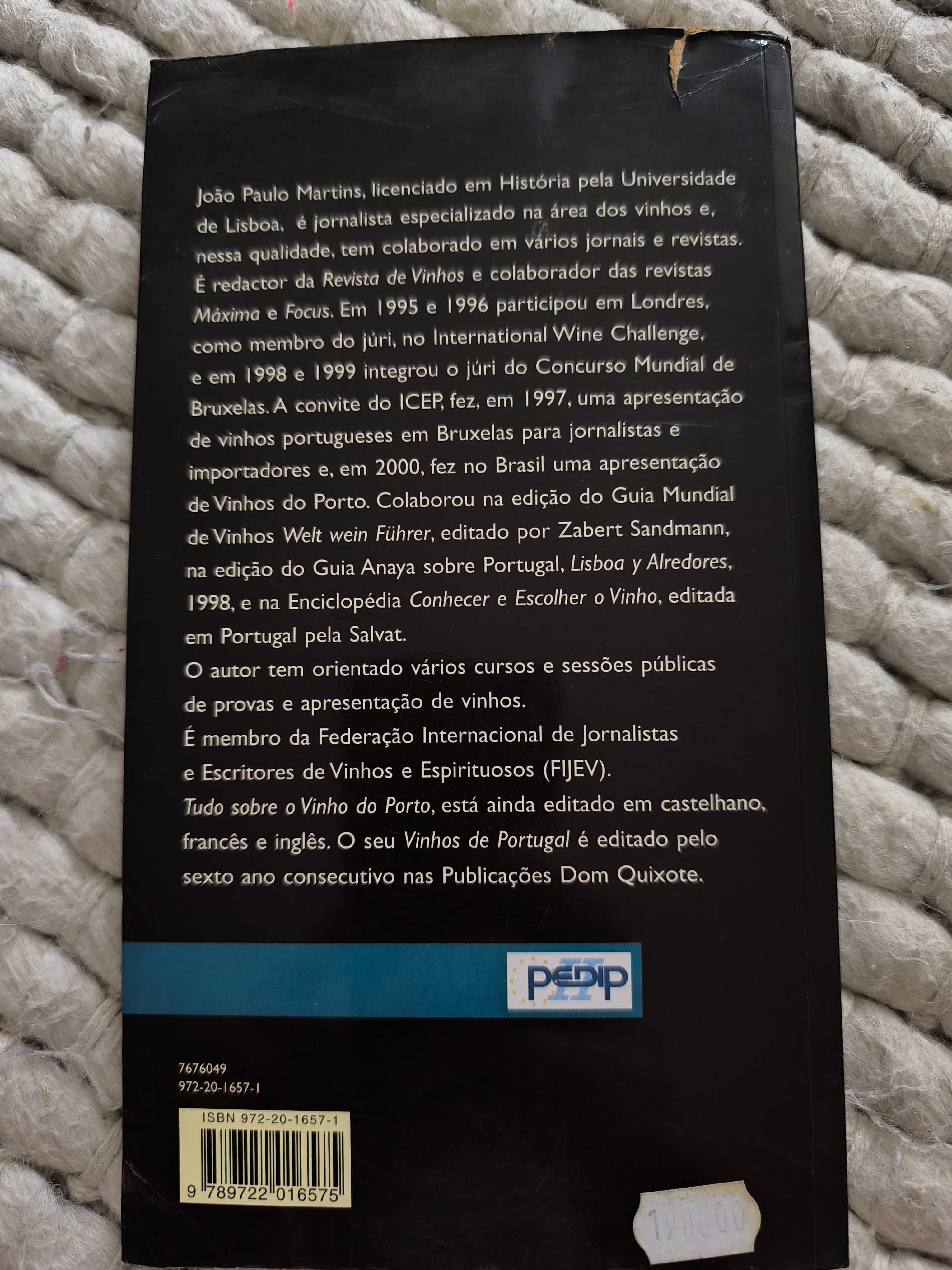 Tudo Sobre o Vinho do Porto - Os Sabores e as Histórias
João P Martins