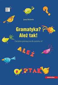 Gramatyka? Ależ tak! Ćwiczenia gramatyczne dla poziomu A2. PDF