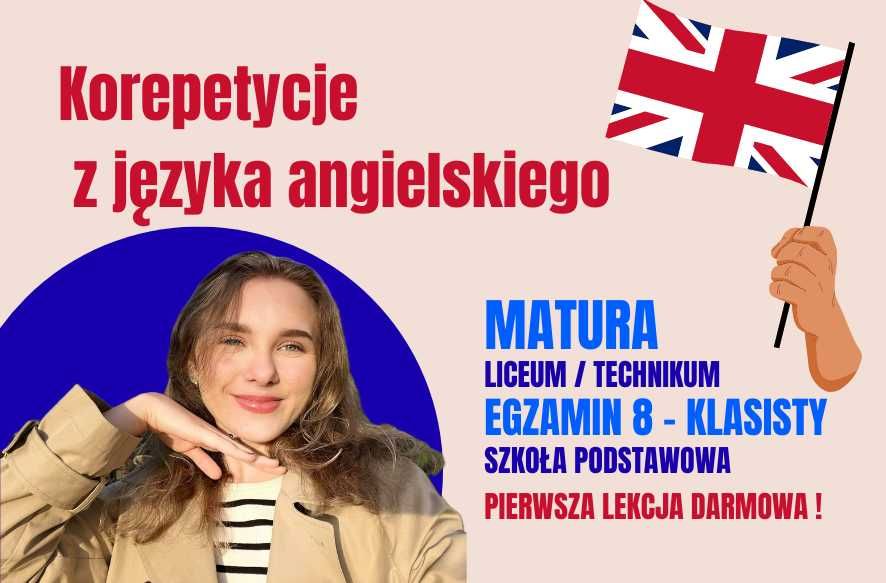 Korepetycje j.angielski Matura, Egzamin 8-kl, Pierwsza Lekcja GRATIS!