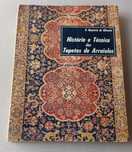 História e técnica dos tapetes de Arraiolos