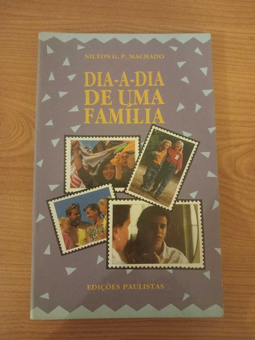 Livro Dia-a-dia de uma família - Nilton G. P. Machado