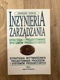 Strategia i projektowanie systemów produkcyjnych - Ireneusz Durlik