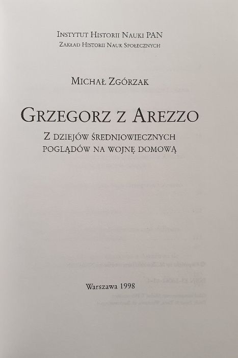 Grzegorz z Arezzo. Z dziejów średniowiecznych poglądów na wojnę domową