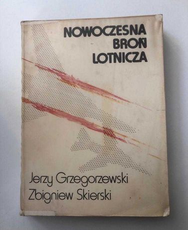 Książka Nowoczesna Broń Lotnicza Jerzy Grzegorzewski