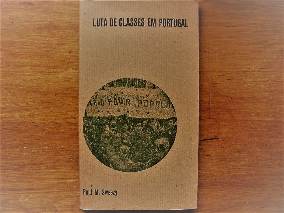 Paul M. Sweezy - Luta de classes em Portugal